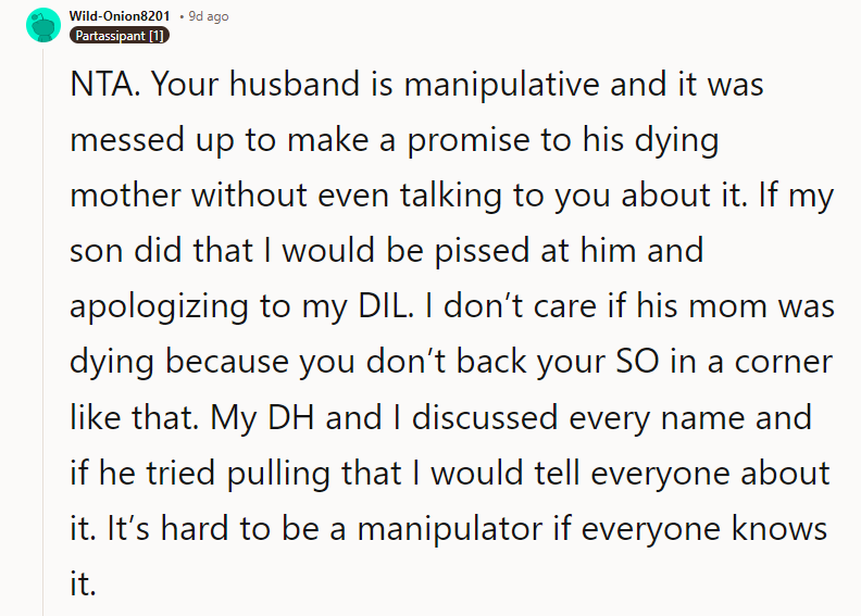 I don’t care if his mom was dying because you don’t back your SO in a corner like that.