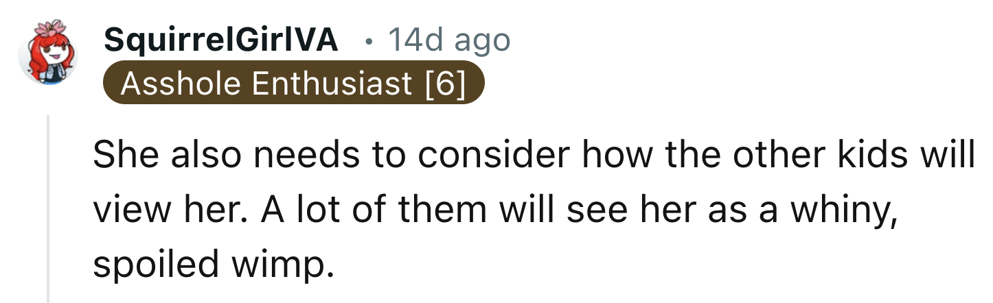 Other Kids Could See Kelly As A Spoiled Kid