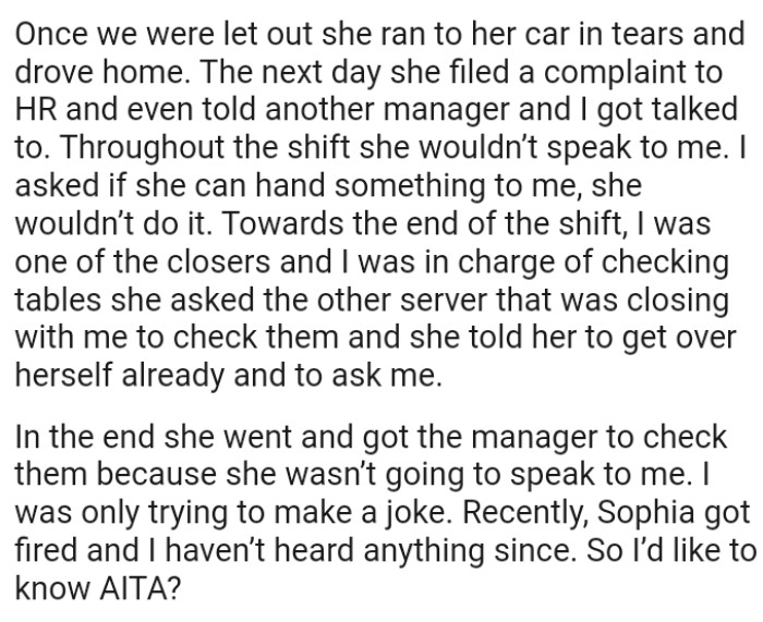The coworker went to get the manager to check on them because she wasn’t going to speak to OP