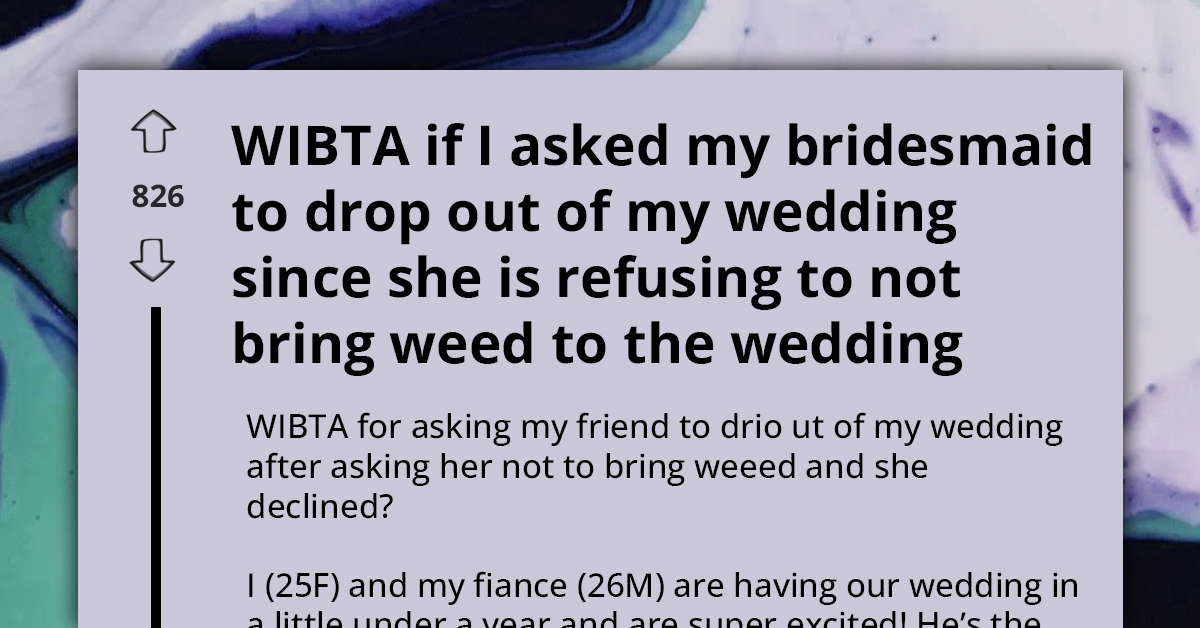 Bride Wants To Exclude Bridesmaid For Insisting On Bringing Edibles To Wedding Despite Strict Rules