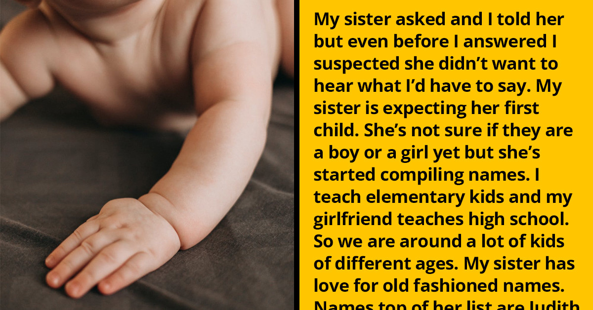 Guy and His Pregnant Sister Get Into a Disagreement About Baby Names After She Asks Him About His Experiences in School