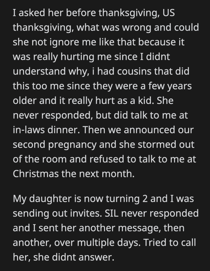 Her SIL is actively ignoring all of the olive branches OP offered.