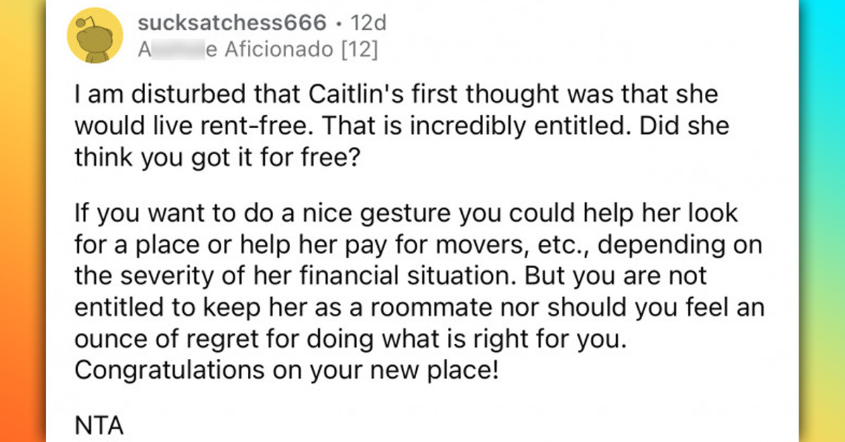 Problems Surface When Entitled Roommate Thinks Her Roommate Buying Their Rental Unit Is Her Free Ride