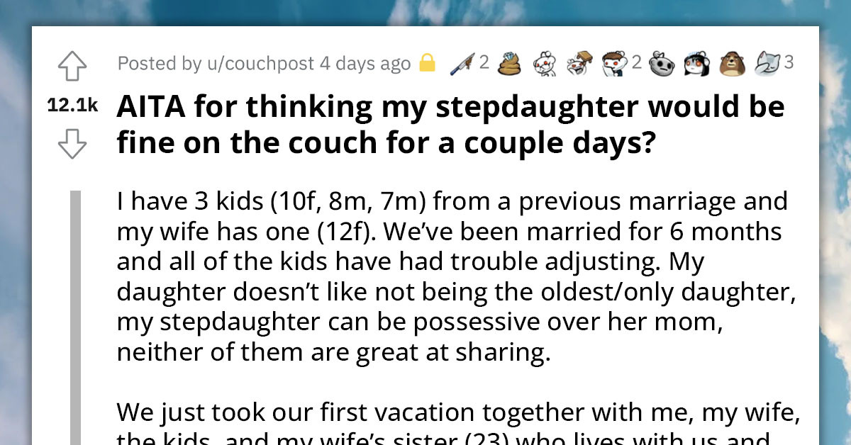Man Gets Thoroughly Roasted For Thinking His Stepdaughter Could Sleep On The Couch During Their Vacation While His Daughter Enjoys The Whole Room