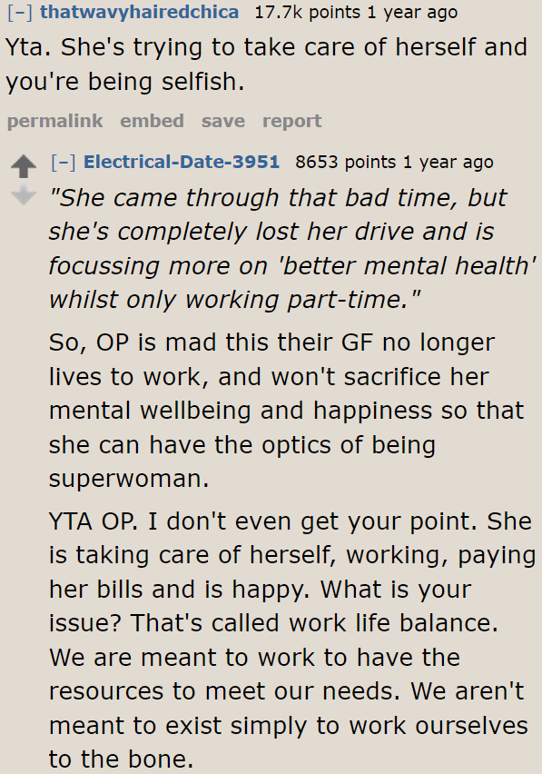 The OP faced a barrage of criticisms from the online community. That's because the girlfriend reducing her workload was a necessary and vital measure for her self-care.