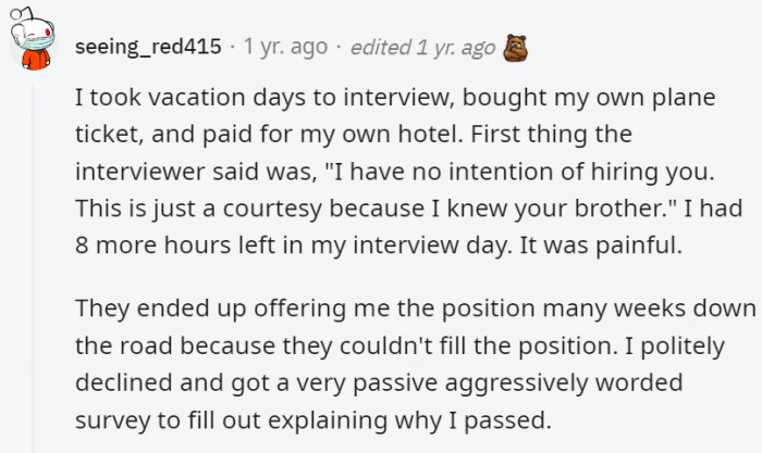 1. These interviewers should have also had the courtesy to say it earlier so nobody had to waste their time