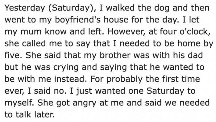 It was only this time that she refused to care for her brother.