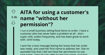 Business Owner Called Out For Using Customer’s First Name Without Permission, Resulting In Icy Response And Unclaimed Order