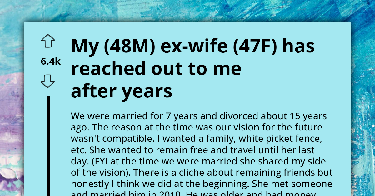 Confused Man Seeks Advice Online After His Ex-Wife, Who Is Now a Widow, Reached Out to Him