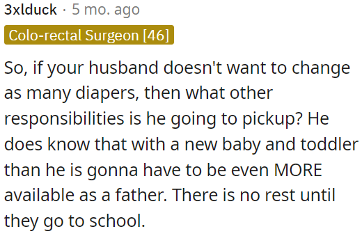 OP's husband should step up with more childcare duties.
