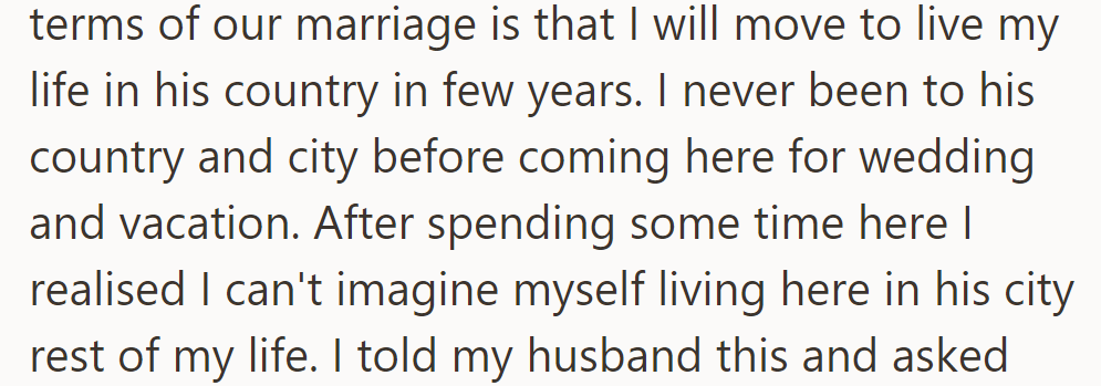 One marriage term requires her to move to his country, but after visiting, she can’t imagine living there.