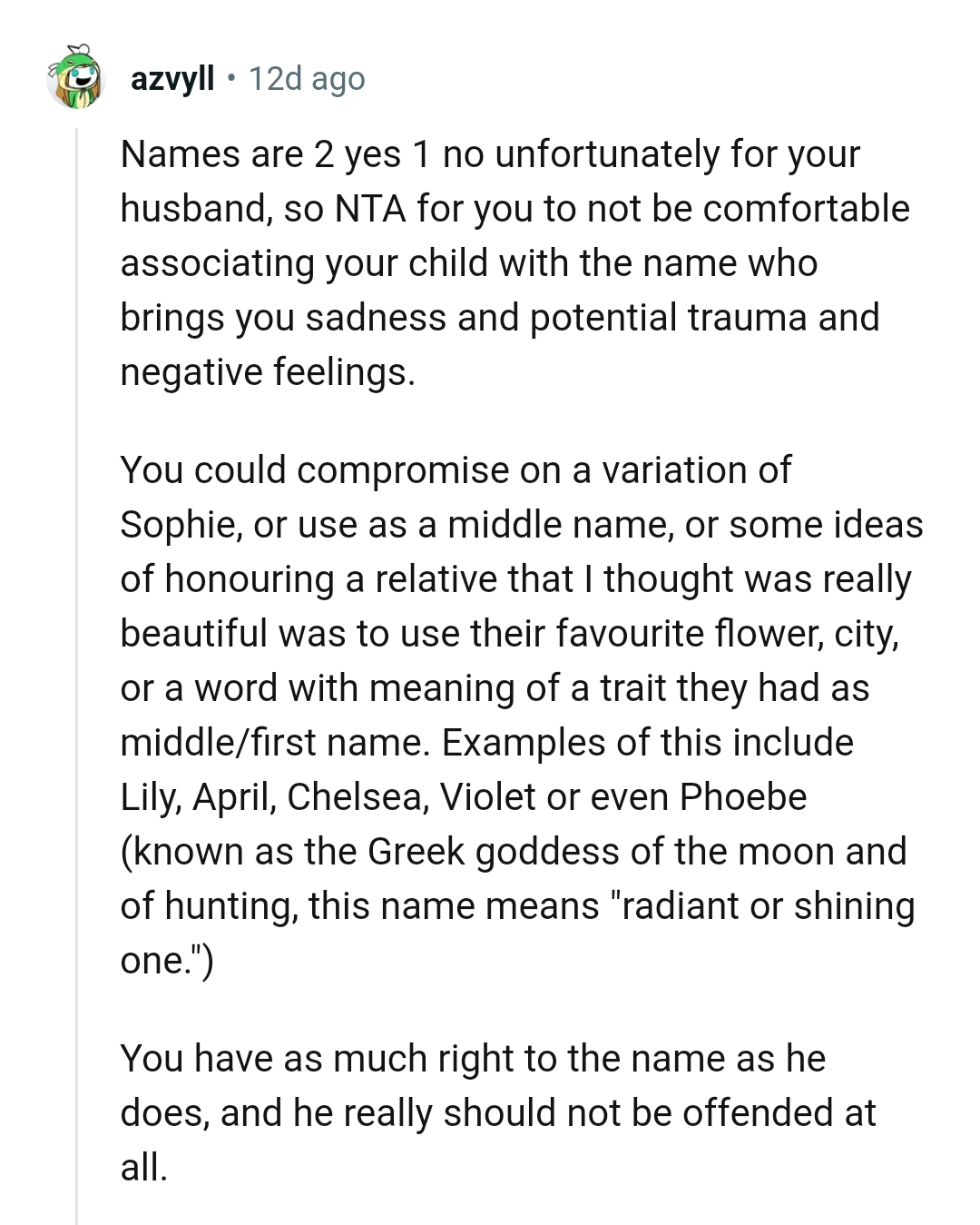 The OP could compromise in a variation of Sophie