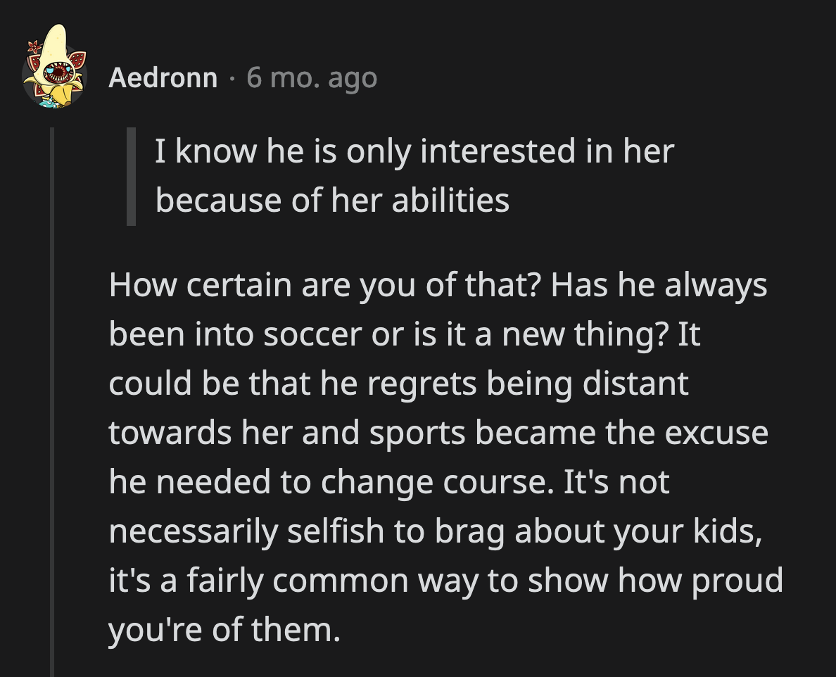 How is OP sure that her ex-husband's sudden interest in being a better father to Julie was because of her talent in soccer?