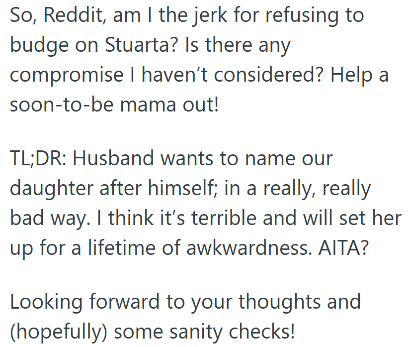 Frustrated and out of ideas, she turned to others for advice—hoping someone could convince her husband that “Stuarta” isn’t the legacy their daughter needs.