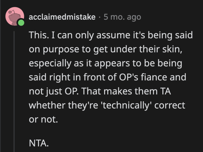 They Want to Get a Rise Out of OP and His Fiancée. Their Reactions Motivate Them to Crack Even More Jokes.