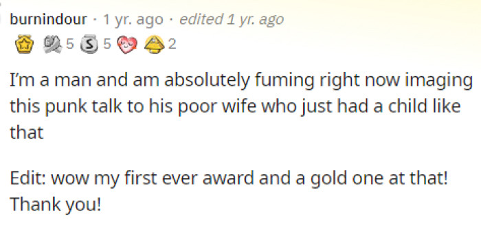 This guy commented and let OP know that even as a male, he can see everything wrong with this situation, and it seems that everyone applauded him for this.