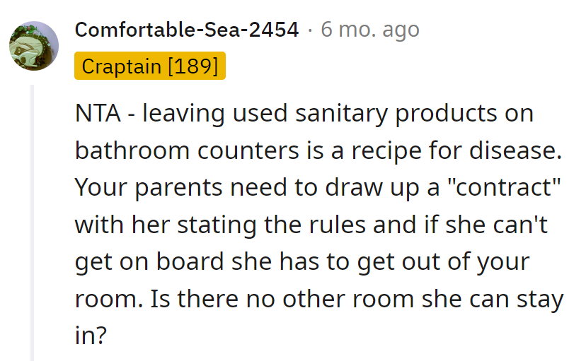 The bathroom is not a crime scene, and roommates should be rule followers or room finders.