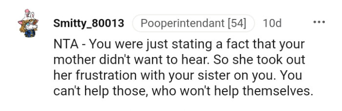 She took out her frustration with her sister on you