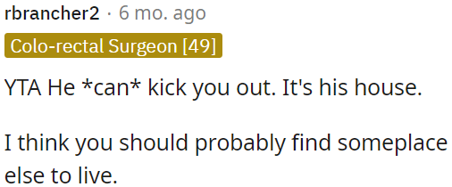 It's the homeowner's right to ask them to leave.