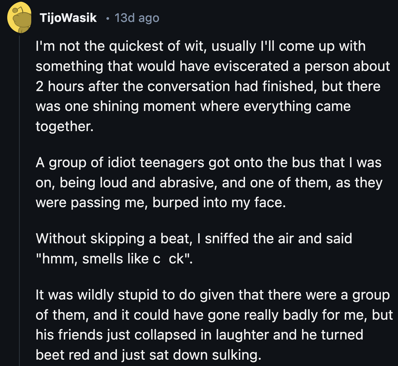 14. The teenager learned about picking their battles that day.