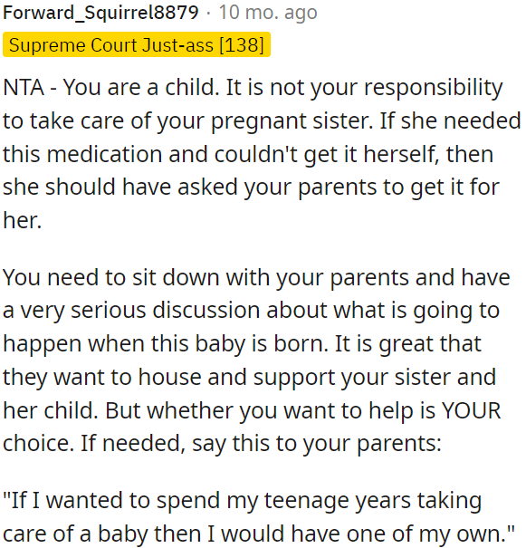 OP is a child, and it's not her responsibility to care for her pregnant sister.