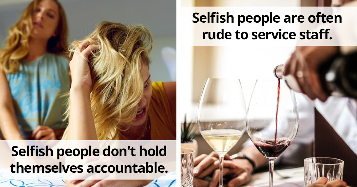 20 Online Users Share What They Believe Are The Telltale Signs That A Person Is Selfish