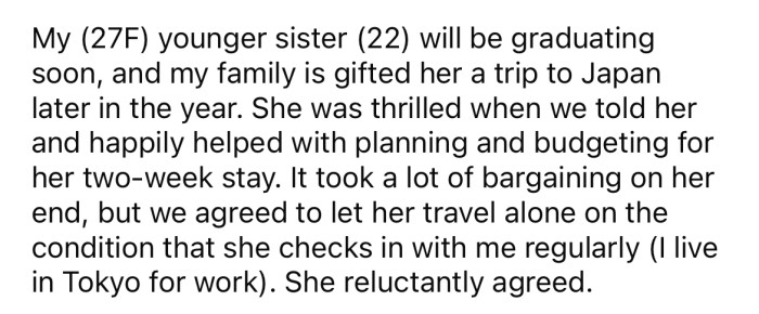 She explained that her younger sister is graduating soon, and her family has gifted her a trip to Japan.