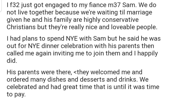 OP's fiancé invited her to have dinner on New Year's Eve with his family. They ate a lot of food and had fun throughout the night