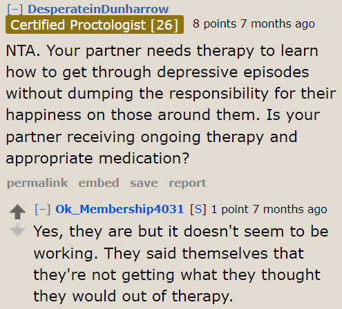 Sadly, therapy isn't working for the OP's partner. They still have to deal with their significant other's problematic behavior.