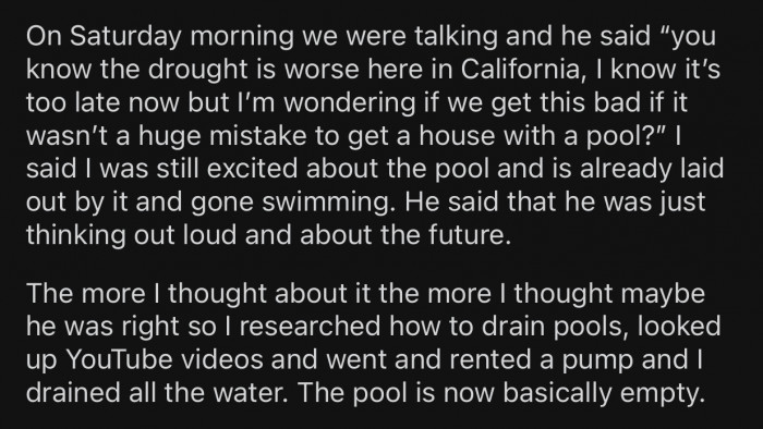OP's husband brought up the fact that California is currently going through a bad drought.