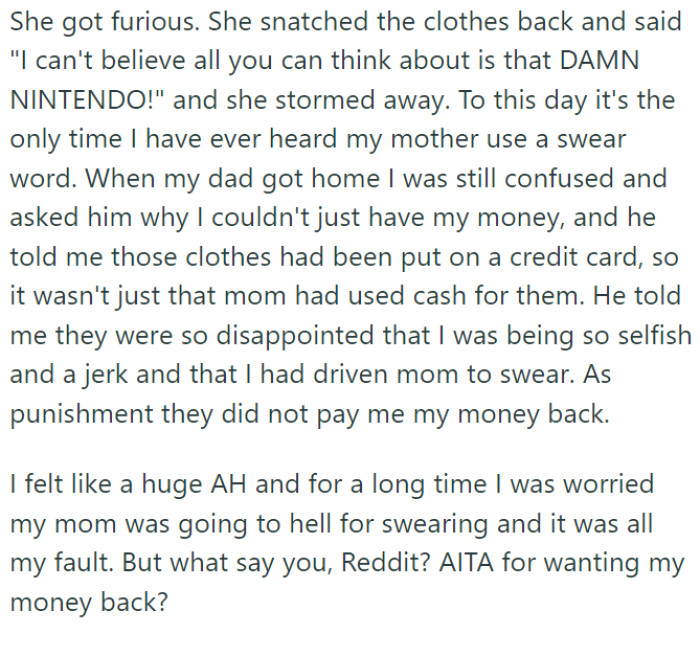 One day, his mother and sister returned from a shopping trip laden with clothes, a significant chunk of which were for OP.