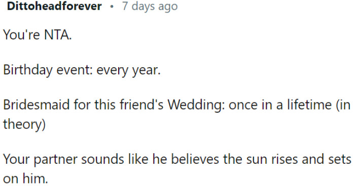The partner's behavior indicates a sense of entitlement and self-centeredness.