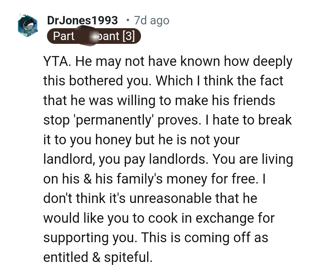 The OP is living off his friend's family for free