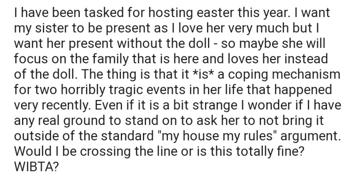 OP is planning on hosting the family for Easter, and she's seriously considering asking her sister not to bring the doll to her home.