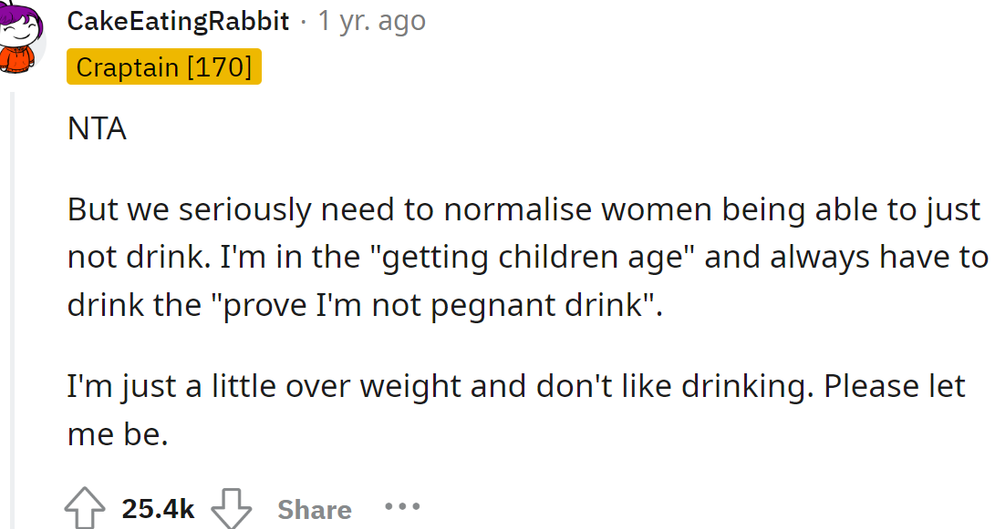 One Redditor explained that women should be allowed to refuse drinking for other reasons, not only pregnancy.