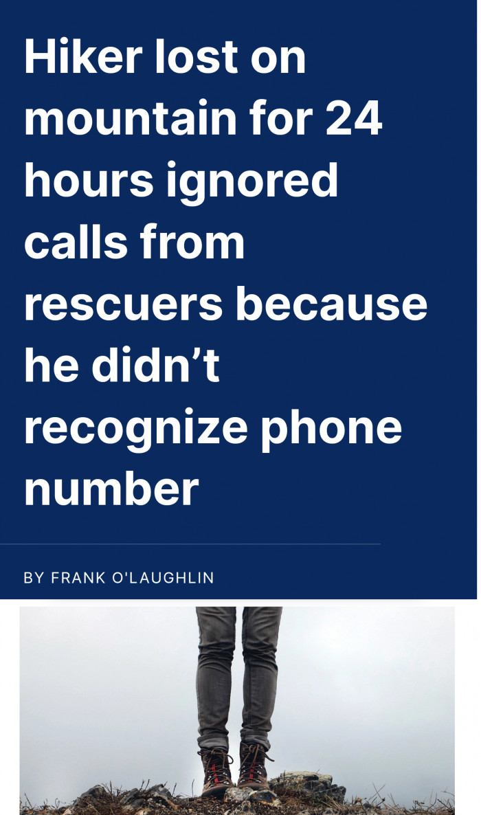 Hiker lost on mountain for 24 hours ignored calls from rescuers because he didn’t recognize phone number