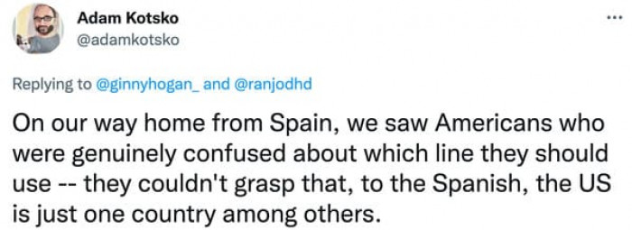 9. To the Spanish, the United States is just one country among others
