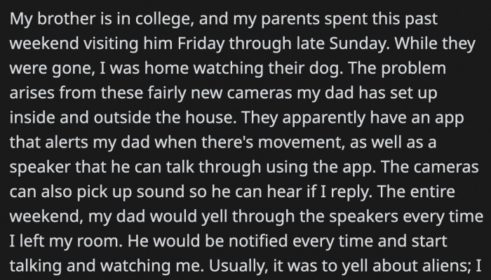 When her parents went away for the trip, her dad started watching her with the installed home cameras