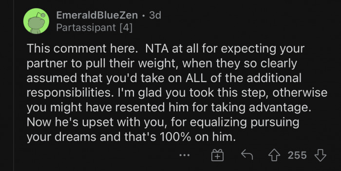 You can't expect someone to take on all your responsibilities and be okay with it.