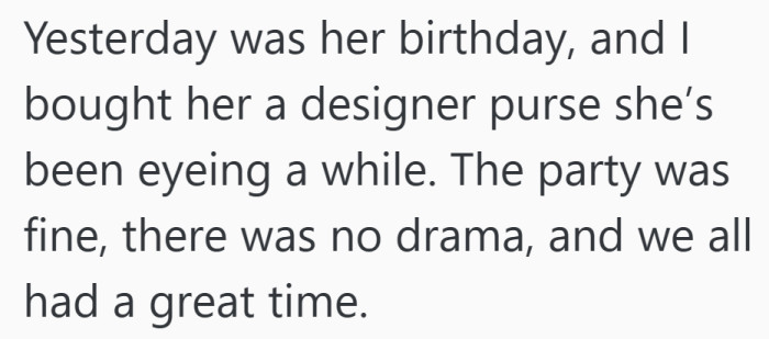 The celebration went smoothly, with the designer purse feeling like a well earned treat.