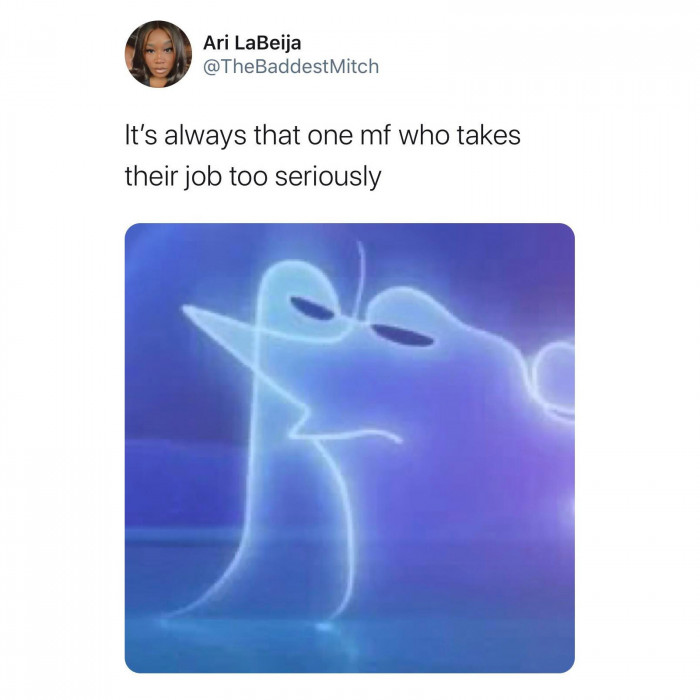 15. Every workplace has this person