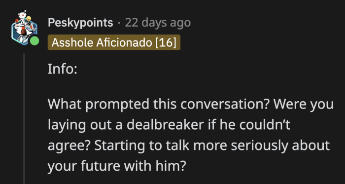 It's important to discuss these things early in the relationship to avoid wasted time