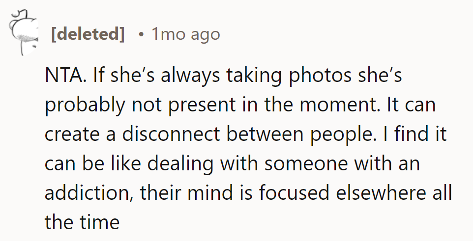 It's like dealing with a photoholic!