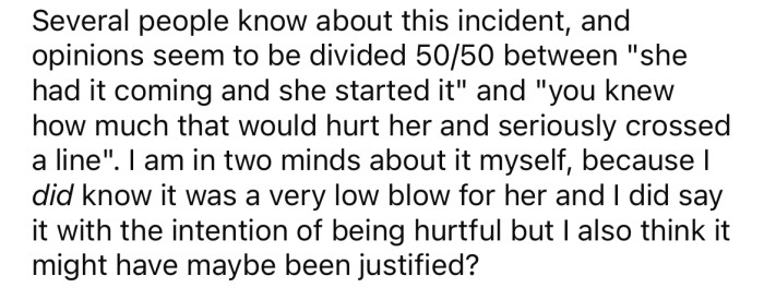 Now the OP is wondering if he's being the a**hole here, or if his comment was justified.