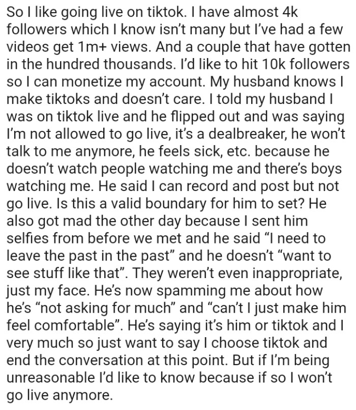The OP was on TikTok Live and her husband flipped out, saying she's not allowed to go live