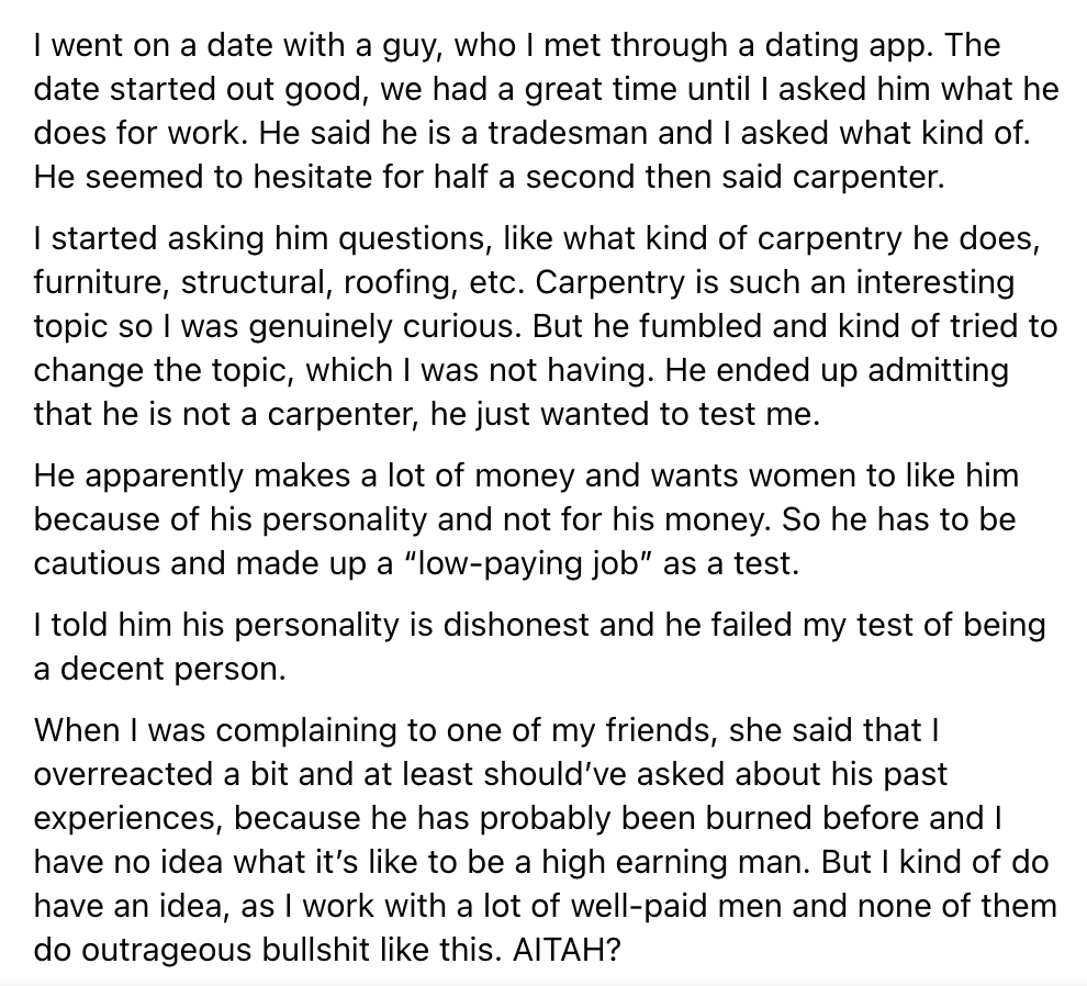 OP didn't buy into that because she worked with plenty of men with high incomes, but they didn't employ the same strategy her date did.