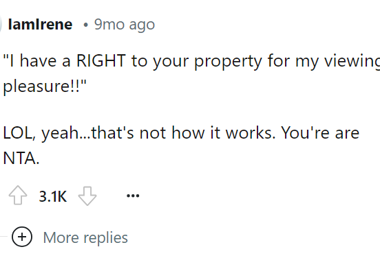 It seems like everyone agrees that OP is NTA here and has the right to block off her property however she sees fit.