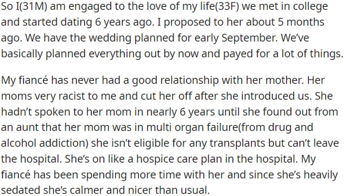 OP's fiancée's mother is in the hospital due to addiction-related organ failure, so she is spending time with her