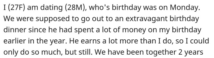 She explained it was her partner's birthday recently, and they were supposed to go out for a special dinner.