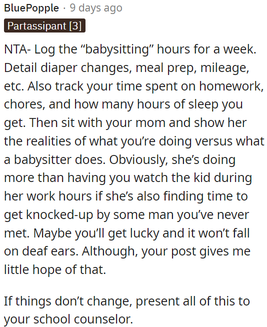 OP should maintain a list of her duties for her brother and share it with her mom to illustrate her responsibilities.